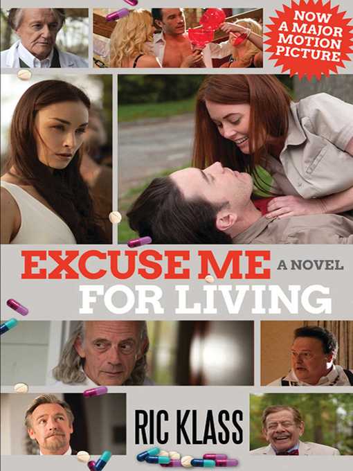 Title details for Excuse Me For Living: a Novel by Ric Klass - Available